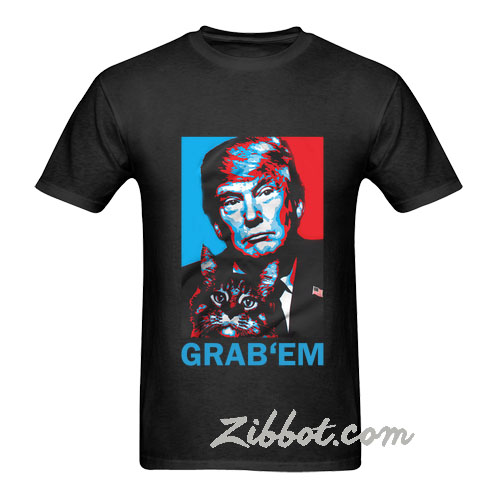 Donald Trump Grab Em By The Pussy T Shirt