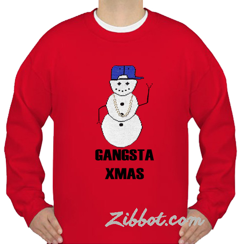 gangsta xmas snowman sweatshirt