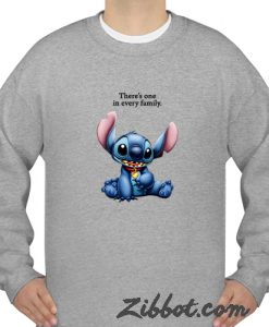 theres one in every family stitch sweatshirt