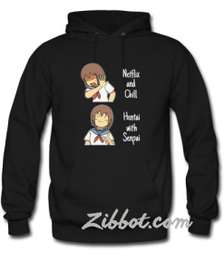 anime netflix and chill hentai with senpai hoodie