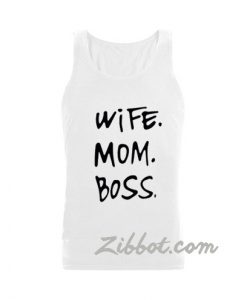 wife mom boss tank top