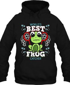 World’s Best Frog Catcher hoodie