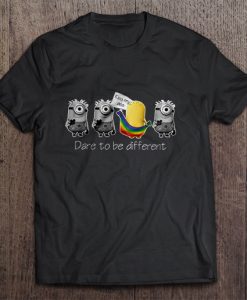 Dare To Be Different Kiss My Ass Minions t hirt