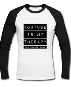 youtube is my therapy raglan t shirt