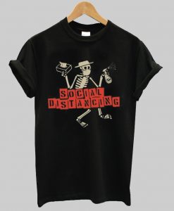 Skeleton Social Distancing Shirt
