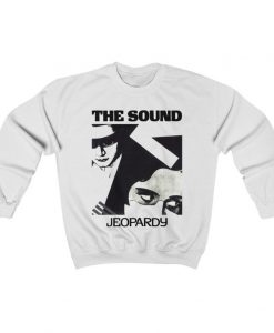 The Sound Jeopardy Sweatshirt