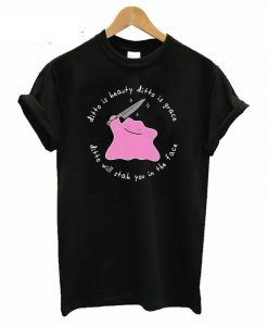 Ditto is Beauty shirt